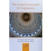 The Greatest Invocation for Forgiveness
