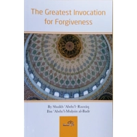 The Greatest Invocation for Forgiveness