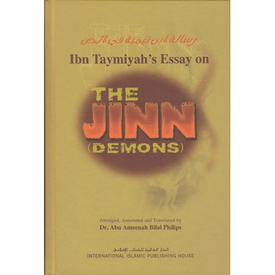 Ibn Taymiyah's Essay on the Jinn ( Demons )