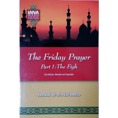 The Friday Prayer - Part 1: The Fiqh