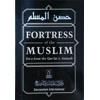 Fortress Of The Muslim (Du'a From The Qur'an & Sunnah)