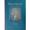 The Path to Wisdom : Guidance for Humanity