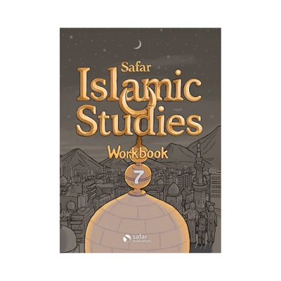 Islamic Studies: Workbook 7 – Safar Academy