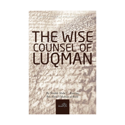 The Wise Counsel Of Luqman