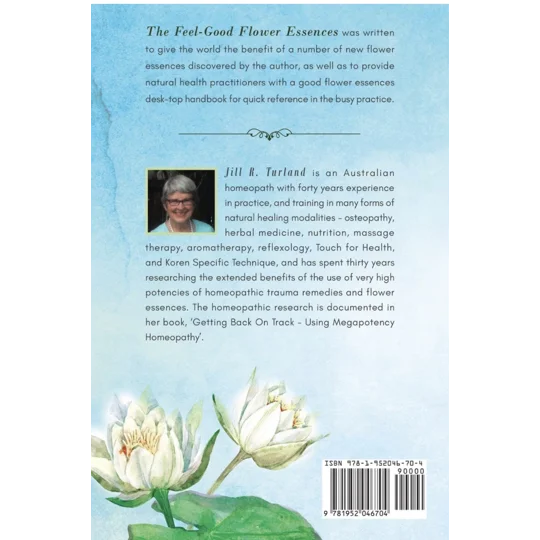 The Feel Good Flower Essences- Jill R Turland- Used Book