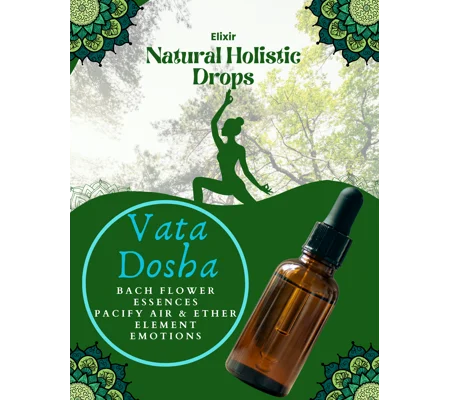 Vata Dosha Bach Flowers Elixir