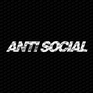 ANTI SOCIAL 600mm