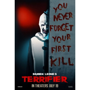 Terrifier Movie Poster: You Never Forget Your First Kill