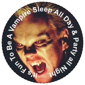 It's Fun To Be A Vampire Lost Boys Button Pin Badge