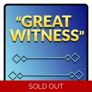 GREAT WITNESS