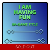 I Am Having Fun Title