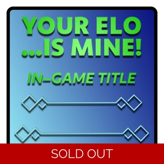 Your Elo... Is Mine! Ti..