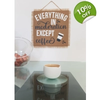 Decoratiune perete “Everything in moderation exc..