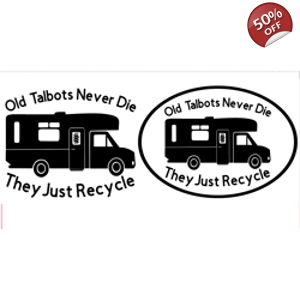 Old Talbots Never Die Vinyl Decal Sticker, With Border Or Without Border