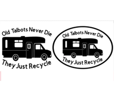 ~Old Talbots Never Die Vinyl Decal Sticker, With Border Or Without Border