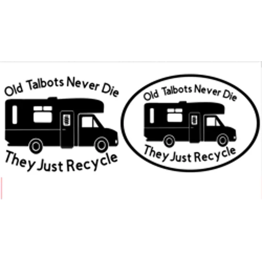 ~Old Talbots Never Die Vinyl Decal Sticker, With Border Or Without Border