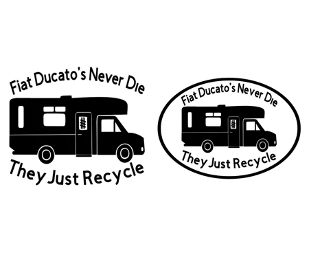 ~Fiat Ducato's Never Die Vinyl Decal Sticker, With Border Or Without Border