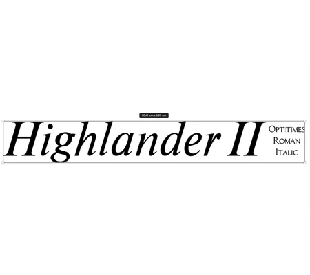 ~2 x Highlander 2 Decal In OptiTimes Roman Italic Font