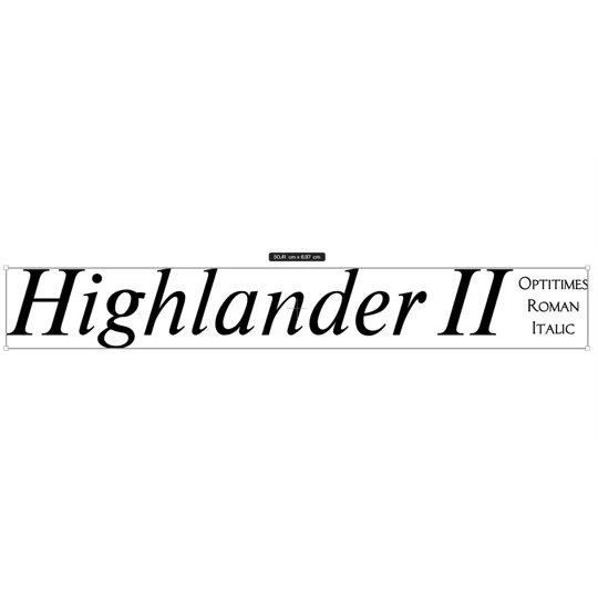 ~2 x Highlander 2 Decal In OptiTimes Roman Italic Font