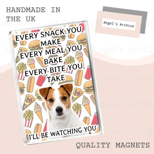 Every Snack You Make ✳ Funny Dog Quote ✳ Jack Russell ✳ Magnet ✳ Gift