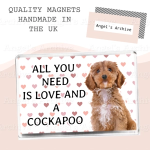 All You Need is Love and a Cockapoo ✳ Dog Quote ✳ Magnet ✳ Gift