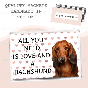 All You Need is Love and a Dachshund ✳ Dog Quote ✳ Magnet ✳ Gift
