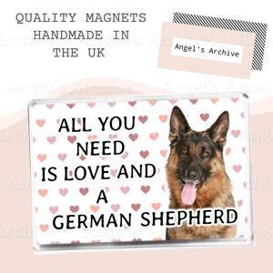 All You Need is Love and a German Shepherd ✳ Quote ✳ Magnet ✳ Gift