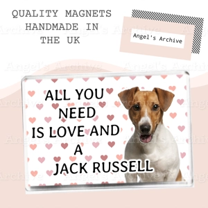 All You Need is Love and a Jack Russell ✳ Dog Quote ✳ Magnet ✳ Gift