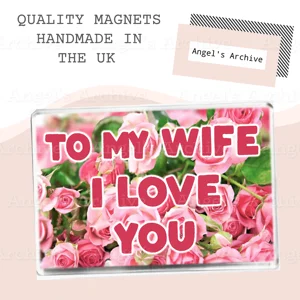 To My Wife I Love You ✳ Keepsake ✳ Magnet ✳ Gift