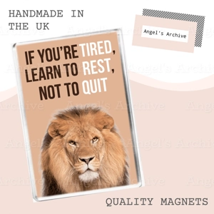 If You're Tired Learn To Rest Not Quit ✳ Magnet ✳ Motivational ✳ Gift