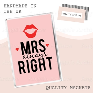 Mrs Always Right ✳ Novelty Keepsake ✳ Magnet ✳ Gift