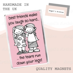 Best Friends Make You Laugh So Hard... ✳ Fridge Magnet ✳ Gift