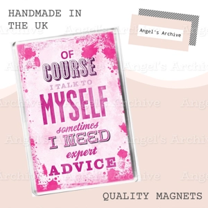 Of Course I Talk To Myself ✳ Funny Quote ✳ Magnet ✳ Gift