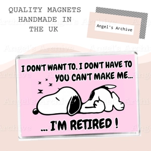 RETIREMENT QUOTE ✳ CUTE DESIGN ✳ LARGE FRIDGE MAGNET ✳ FUNNY RETIRED GIFT