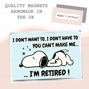 RETIREMENT QUOTE ✳ CUTE DESIGN ✳ LARGE FRIDGE MAGNET ✳ FUNNY RETIRED GIFT