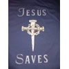 Jesus Saves tee shirt