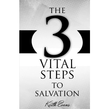 The 3 Vital Steps To Salvation