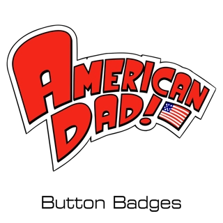 American Dad button bad..