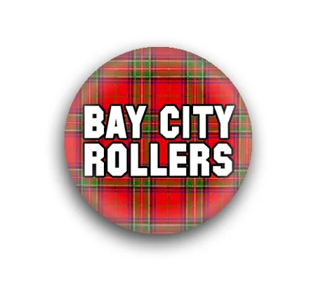 Bay City Rollers button badges
