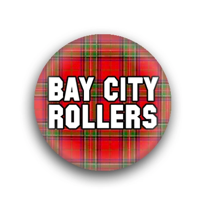 Bay City Rollers button badges Bay City Rollers button badges
