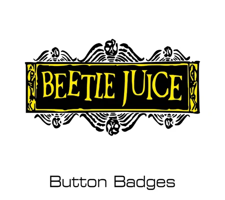 Beetlejuice button badges