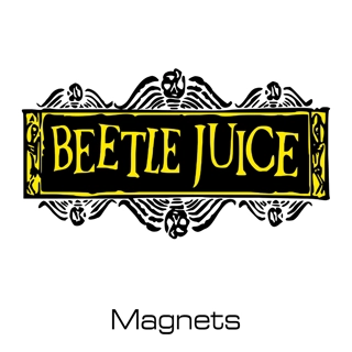 Beetlejuice magnets