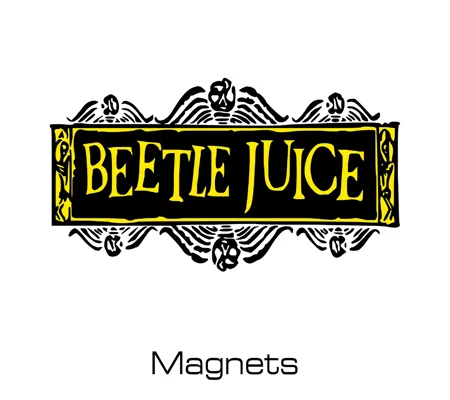 Beetlejuice magnets