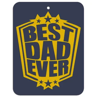 Best Dad Ever Air Fresh..