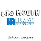 Big Mouth/Human Resources button badges