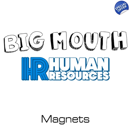 Big Mouth/Human Resources magnets