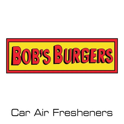 Bob's Burgers car air fresheners Bob's Burgers car air fresheners