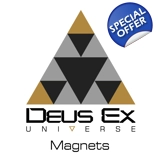 Deus Ex magnets