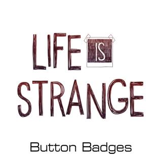 Life is Strange button ..