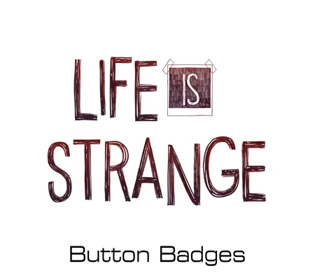 Life is Strange button badges